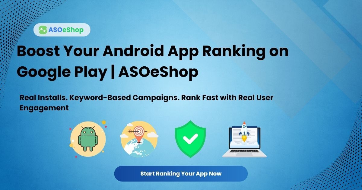 How to Rank Android App in Google Play Store? - Buy Android Installs ...
